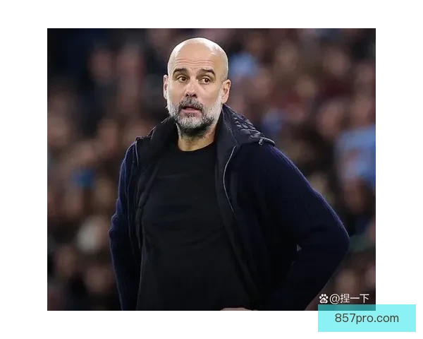 曼城遭遇两连败瓜迪奥拉坦言问题全面爆发危机显现球队状态全面下滑